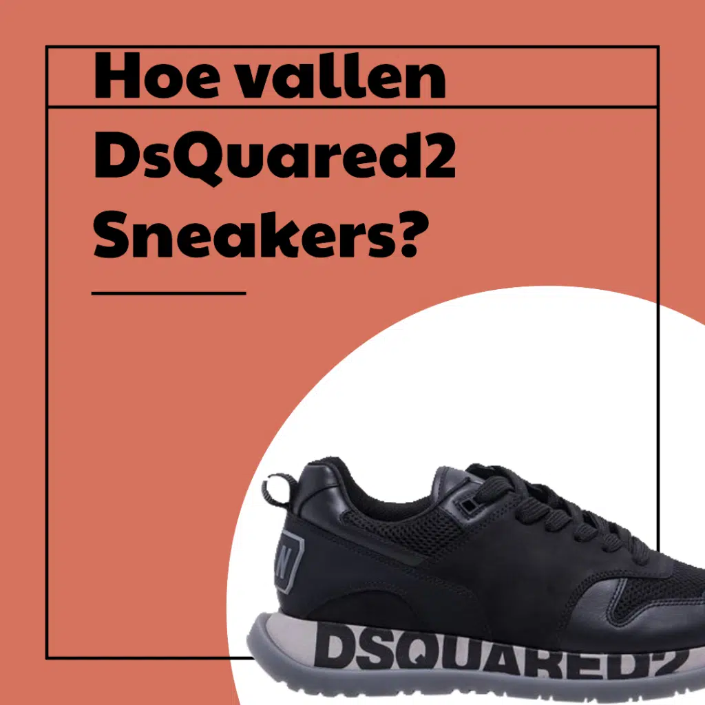 hoe vallen dsquared2 sneakers